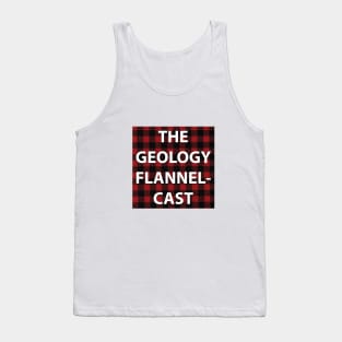 Geology Flannelcast Original Logo Tank Top